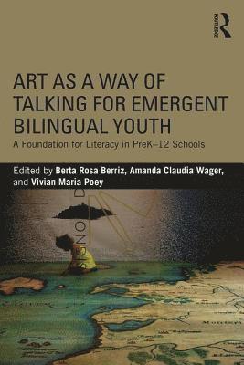 Art as a Way of Talking for Emergent Bilingual Youth (hftad)
