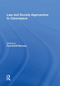 Law and Society Approaches to Cyberspace (inbunden)