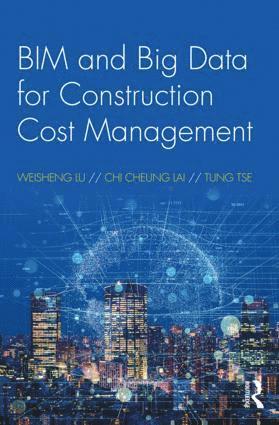 BIM and Big Data for Construction Cost Management (häftad)