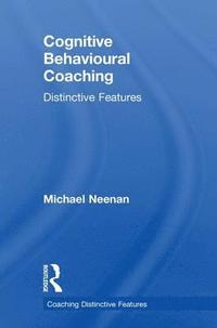 Cognitive Behavioural Coaching (inbunden)