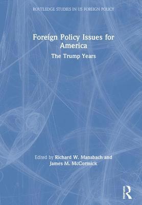 Foreign Policy Issues for America (inbunden)