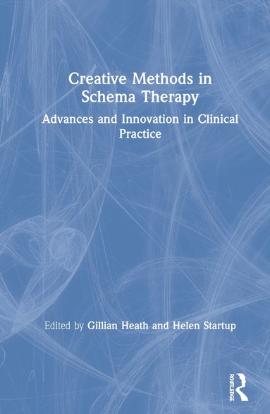 Creative Methods in Schema Therapy (inbunden)