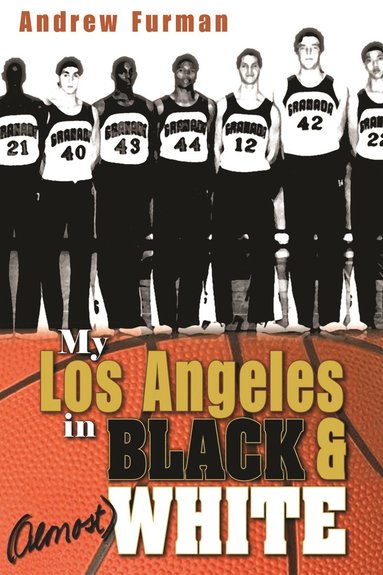 My Los Angeles in Black and (Almost) White (inbunden)