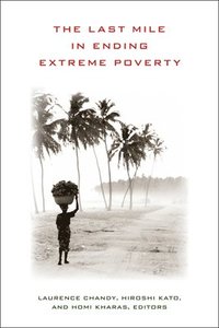 The Last Mile in Ending Extreme Poverty (häftad)