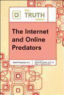 The Truth About the Internet and Online Predators (inbunden)