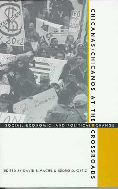 Chicanas/Chicanos at the Crossroads (inbunden)