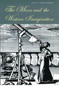 The Moon and the Western Imagination (hftad)