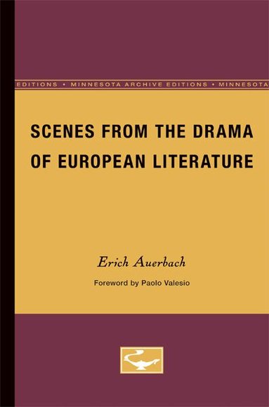 Scenes from the Drama of European Literature (h�ftad)