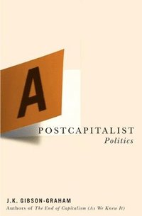A Postcapitalist Politics (hftad)