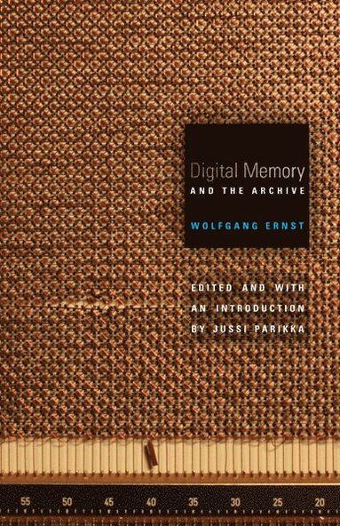 Digital Memory and the Archive (häftad)