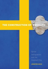 The Construction of Equality (häftad)