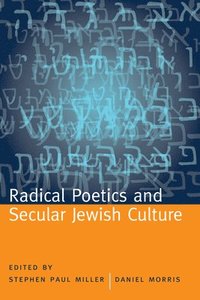 Radical Poetics and Secular Jewish Culture (hftad)