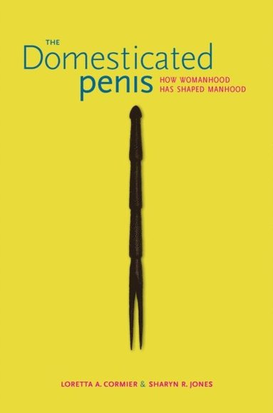 Domesticated Penis (inbunden)
