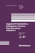 Applied Probability-Computer Science: The Interface Volume 1