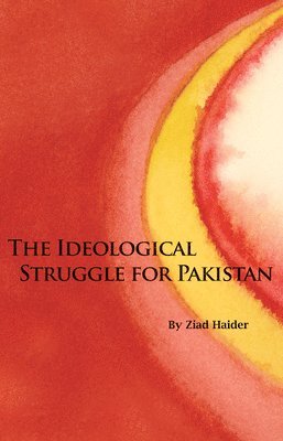 The Ideological Struggle for Pakistan (hftad)