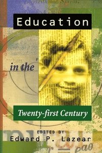 Education in the Twenty-first Century (häftad)
