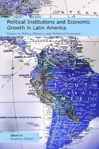 Political Institutions and Economic Growth in Latin America (hftad)