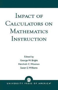 Impact of Calculators on Mathematics Instruction (hftad)