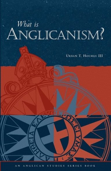 What Is Anglicanism? (e-bok)
