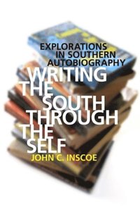 Writing the South through the Self (e-bok)
