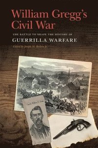 William Gregg's Civil War (hftad)