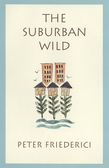 Suburban Wild (inbunden)