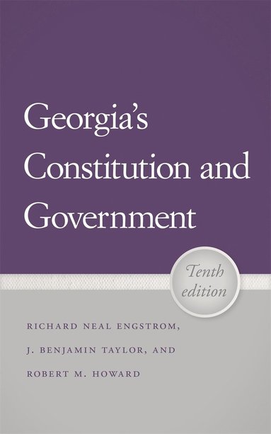 Georgia's Constitution and Government, 10th Edition (inbunden)