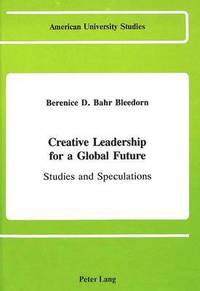 Creative Leadership for a Global Future (inbunden)