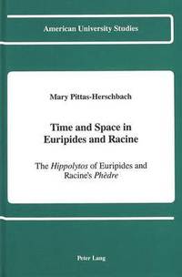 Time and Space in Euripides and Racine (inbunden)