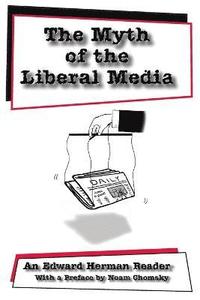 The Myth of the Liberal Media (hftad)