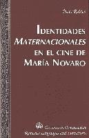 Identidades Maternacionales en el Ine de Maria Novaro (inbunden)
