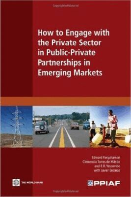 How to Engage with the Private Sector in Public-Private Partnerships in Emerging Markets (h�ftad)
