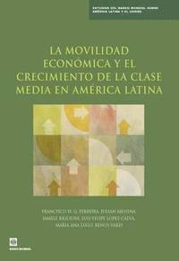 La movilidad econmica y el crecimiento de la clase media en Amrica Latina (hftad)