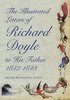 The Illustrated Letters of Richard Doyle to His Father, 18421843