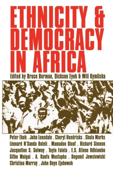 Ethnicity and Democracy in Africa (e-bok)