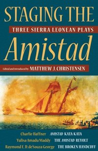 Staging the Amistad (e-bok)