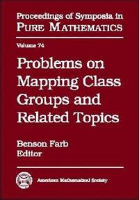 Problems on Mapping Class Groups and Related Topics (inbunden)