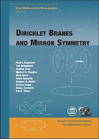 Dirichlet Branes and Mirror Symmetry (inbunden)