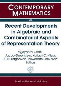 Recent Developments in Algebraic and Combinatorial Aspects of Representation Theory (hftad)