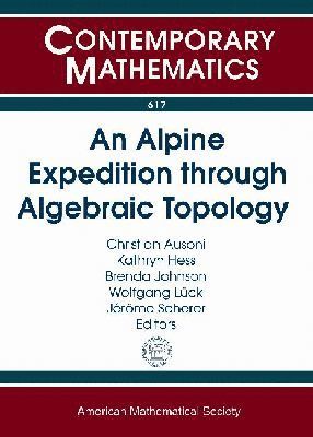 Alpine Expedition through Algebraic Topology (inbunden)
