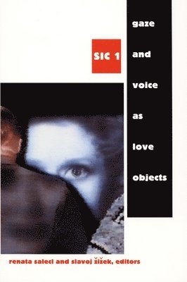 Gaze and Voice As Love Objects