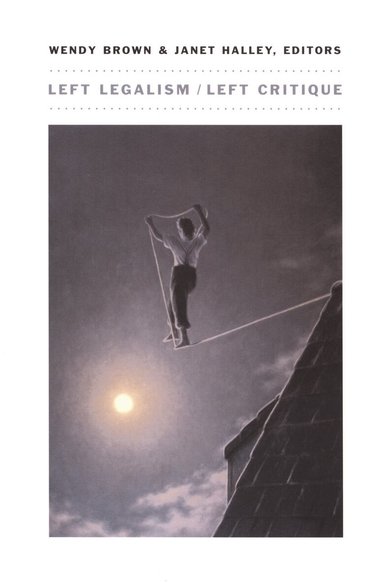 Left Legalism/Left Critique (h�ftad)