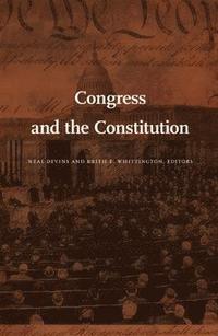 Congress and the Constitution (inbunden)