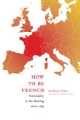 How to Be French (inbunden)