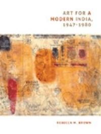 Art for a Modern India, 1947-1980 (inbunden)