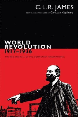 World Revolution, 1917-1936 (inbunden)