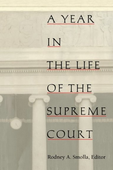 Year in the Life of the Supreme Court (inbunden)