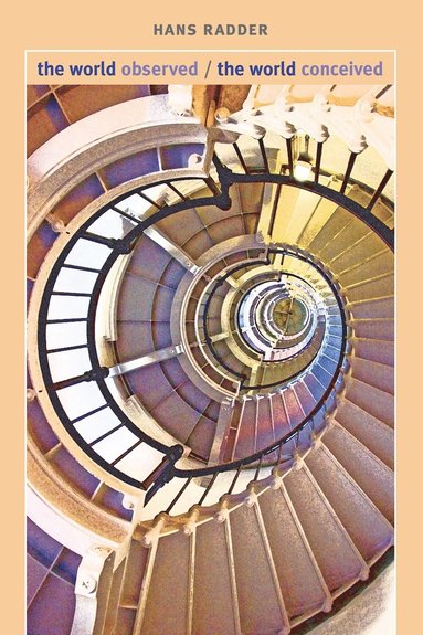 The World Observed/The World Conceived (h�ftad)