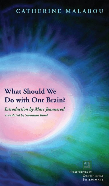 What Should We Do with Our Brain? (h�ftad)
