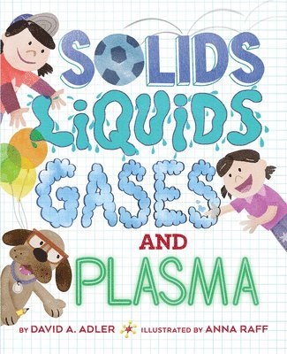 Solids, Liquids, Gases, and Plasma (hftad)